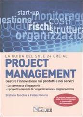 Project management. Gestire l'innovazione nei prodotti e nei servizi