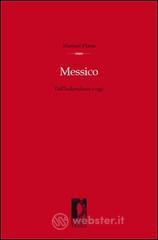 Messico. Dall'indipendenza ad oggi