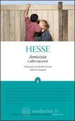 Amicizia e altri racconti. Ediz. integrali