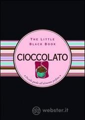 Cioccolato. Piccola guida alla cultura del cacao