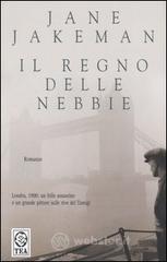 Il regno delle nebbie Il regno delle nebbie