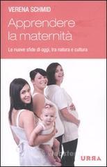 Apprendere la maternit�. E-book