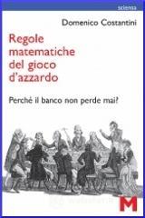 Regole matematiche del gioco d'azzardo. Perché il banco non perde mai? Regole matematiche del gioco d'azzardo. Perché il banco non perde mai?