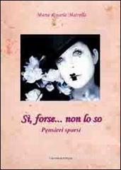 Si, forse... non lo so Si, forse... non lo so