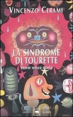 La sindrome di Tourette. Storie senza storia La sindrome di Tourette. Storie senza storia
