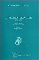 L' italiano televisivo 1976-2006. Atti del Convegno (Milano, 15-16 giugno 2009)
