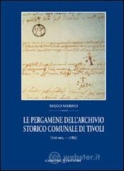 Le pergamene dell'archivio storico comunale di Tivoli (XIII secolo-1785)