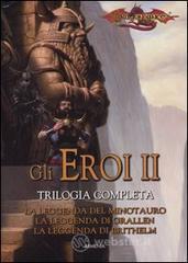 La leggenda del minotauro-La leggenda di Grallen-La leggenda di Brithelm. Gli eroi. Dragonlance vol.2