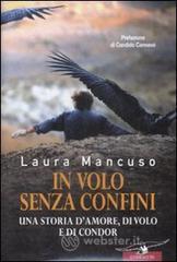 In volo senza confini. Una storia d'amore, di volo e di condor