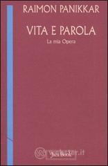 Vita e parola. La mia opera Vita e parola. La mia opera