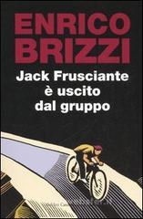 Jack Frusciante � uscito dal gruppo. E-book