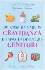 101 cose da fare in gravidanza e prima di diventare genitori. E-book