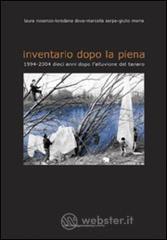 Inventario dopo la piena. 1994-2004 dieci anni dopo l'alluvione del Tanaro