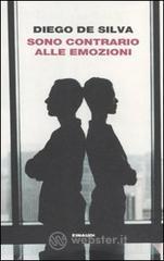 Sono contrario alle emozioni Sono contrario alle emozioni