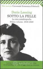 Sotto la pelle. La mia autobiografia vol.1