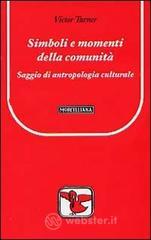 Simboli e momenti della comunit�. Saggio di antropologia culturale