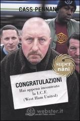 Congratulazioni. Hai appena incontrato la I.C.F. (West Ham United) Congratulazioni. Hai appena incontrato la I.C.F. (West Ham United)