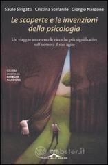 Le scoperte e le invenzioni della psicologia Le scoperte e le invenzioni della psicologia