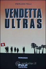 Vendetta ultras Vendetta ultras