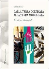Dalla terra coltivata alla terra modellata. Tecnica e materiali