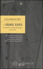 Il grande diario. Giovannino cronista del Lager (1943-1945)