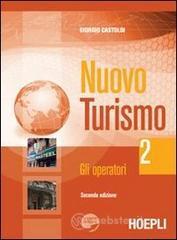 Nuovo turismo. Con espansione online. Per gli Ist. tecnici e professionali vol.2
