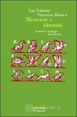 Memoria e identit�. Simboli e strategie del ricordo