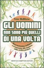 Gli uomini non sono pi� quelli di una volta