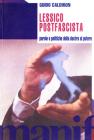 Lessico postfascista. Parole e politiche della destra al potere