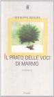 Il prato delle voci di marmo