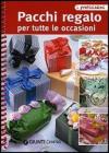 Pacchi regalo per tutte le occasioni