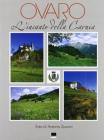 Ovaro. L'incanto della Carnia. Ediz. multilingue