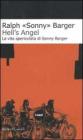 Hell's Angel. La vita spericolata di Sonny Barger