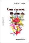 Una vacanza liberatoria