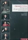 Prospettiva. Materiali intorno alla rappresentazione della realt� in et� contemporanea