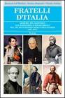 Fratelli d'Italia. Memoria del rapporto tra massoneria e Risorgimento nel 150� anniversario dell'Unit� d'Italia (1861-2011)