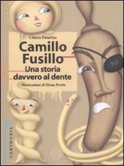 Camillo Fusillo. Una storia davvero al dente