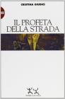 Il profeta della strada