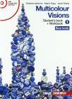 Multicolour visions. Con illustrated grammar-Entry book-Multicultural visions. Con espansione online. Per la Scuola media. Con 2 CD Audio e DVD-ROM