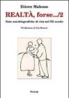 Realt�, forse... note autobiografiche di vita nel XX secolo vol.2