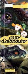 Caro dinosauro Caro dinosauro