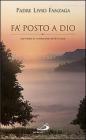 Fa posto a Dio
