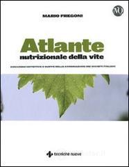Atlante nutrizionale della vite. Zonazioni nutritive e mappe delle concimazioni dei vigneti italiani
