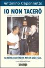 Io non tacer�. La lunga battaglia per la giustizia