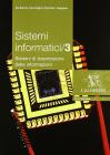 Sistemi informatici. Per gli Ist. tecnici industriali vol.3