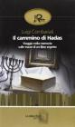 Il cammino di Hadas. Viaggio nella memoria sulle tracce di un libro segreto
