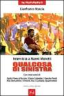 Qualcosa di sinistra. Intervista a Nanni Moretti