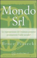 Mondo Srl. Le superpotenze del business possono promuovere l'utile sociale?