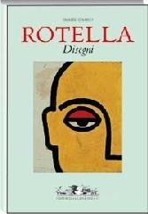 Rotella. Disegni. Ediz. italiana e inglese