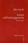 Lezioni sull'intersoggettivit�. Fichte e Husserl